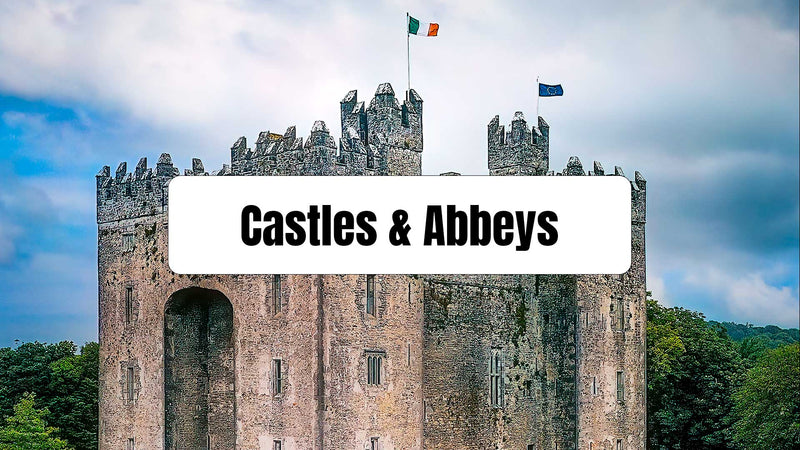 Castles & Abbeys