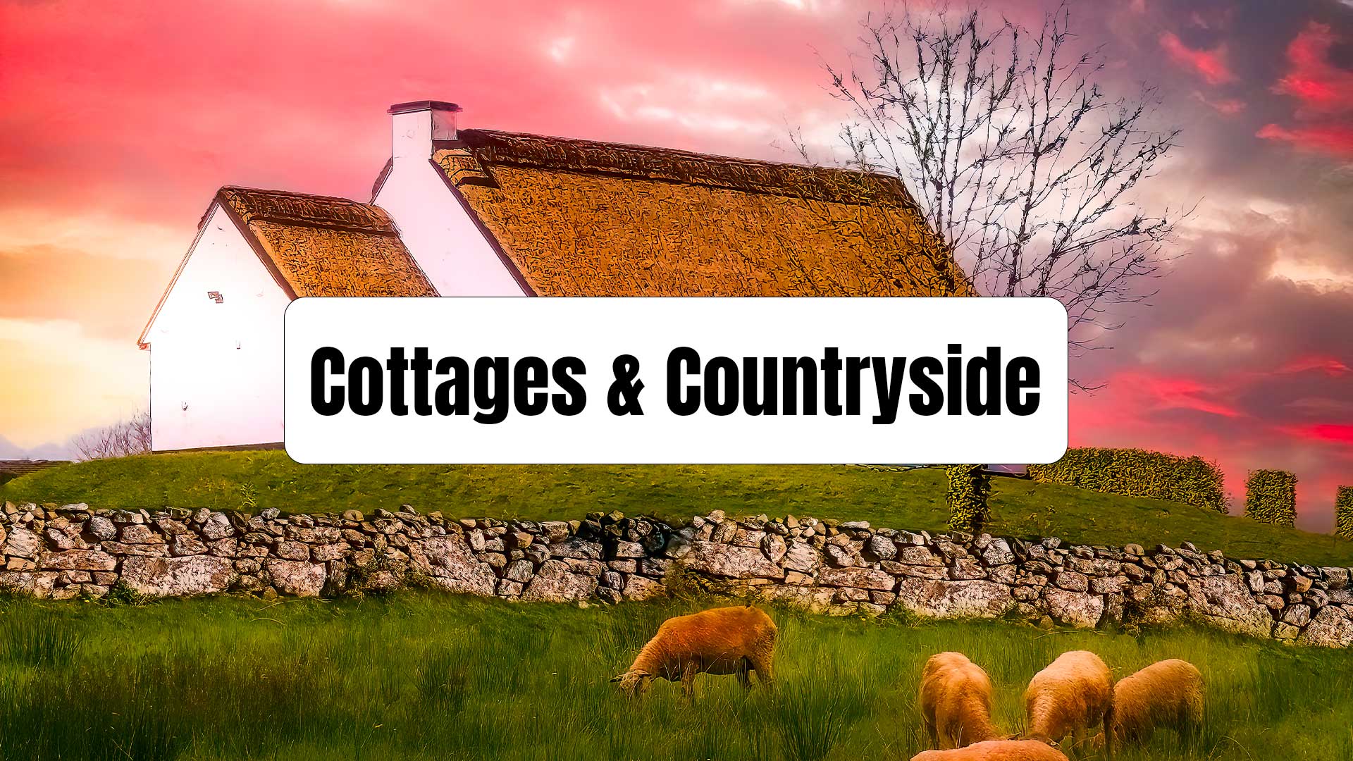 Cottages & Countryside