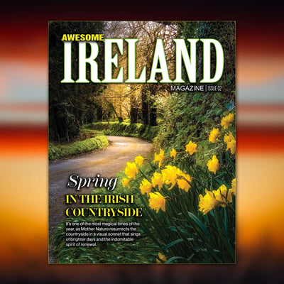 Awesome Ireland Magazine, No. 2 - Magical Irish Spring