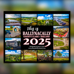 2025 This is Ballynacally, County Clare, Ireland Wall Calendar