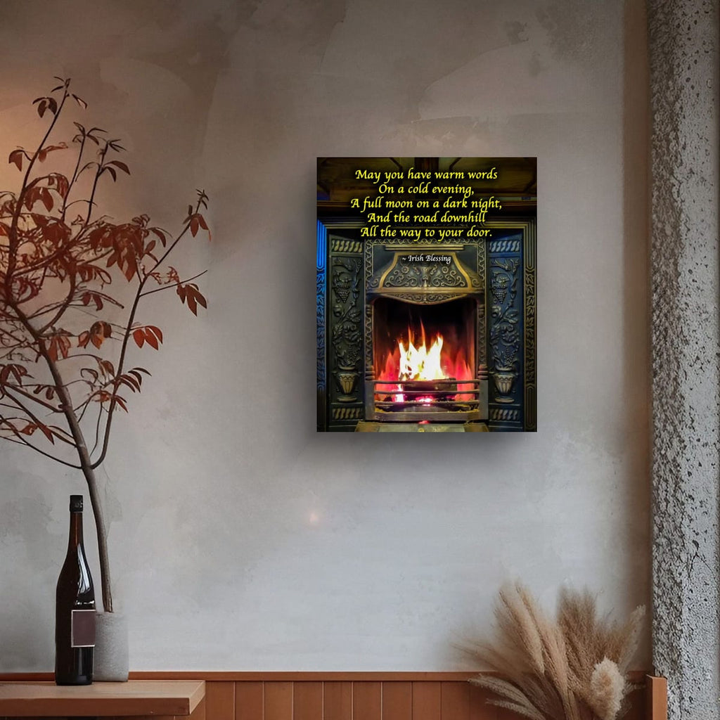 Irish Blessing Poster - Cosy Fireplace Wall Art - May You Have Warm Words Gift