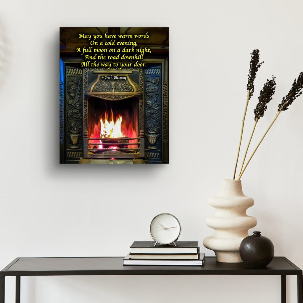 Irish Blessing Poster - Cosy Fireplace Wall Art - May You Have Warm Words Gift