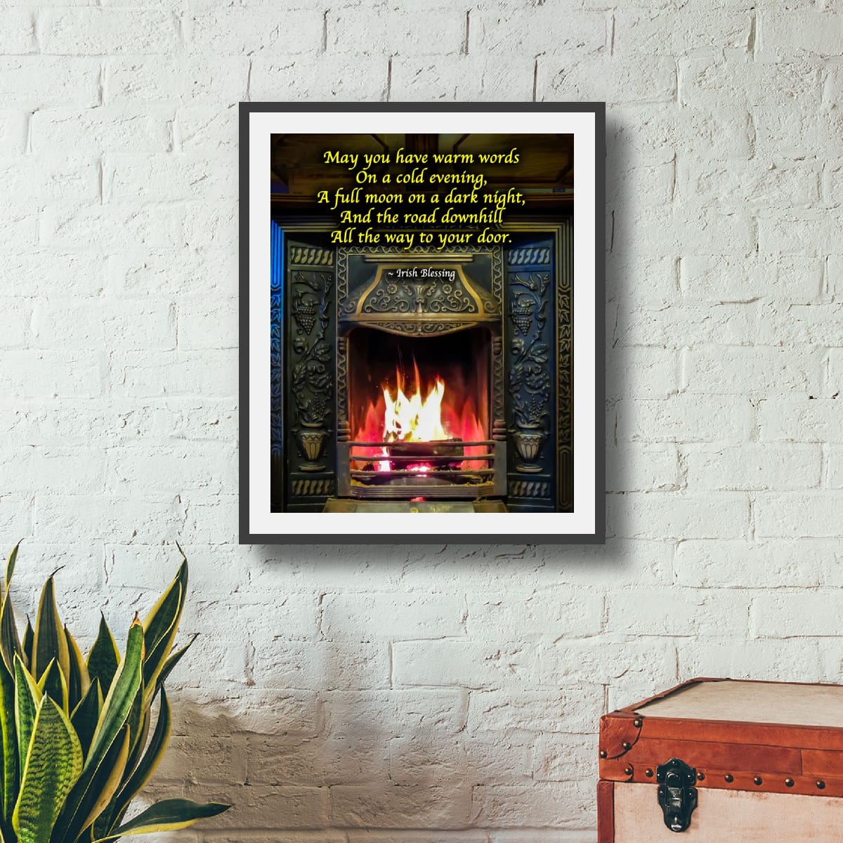 Irish Blessing Poster - Cosy Fireplace Wall Art - May You Have Warm Words Gift