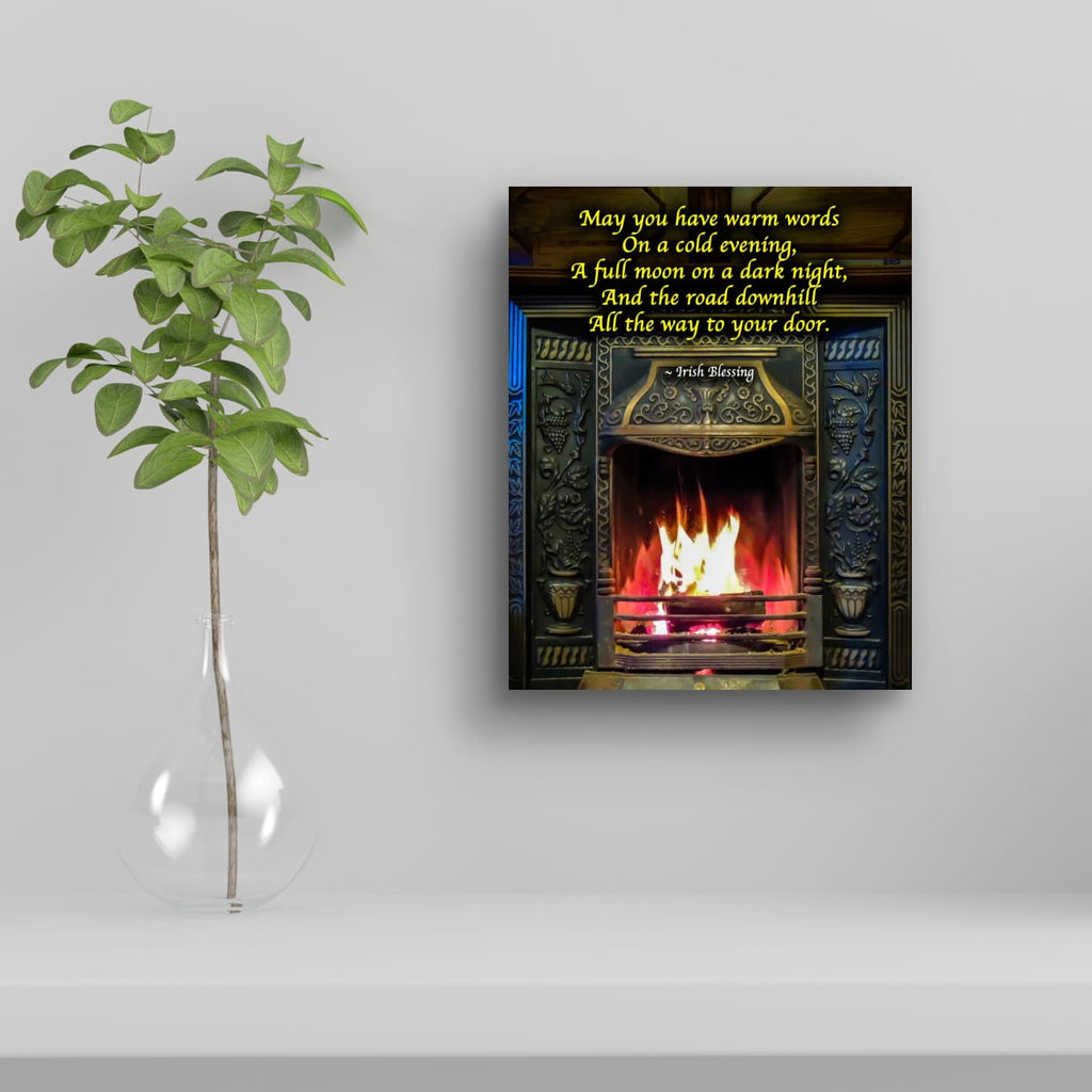 Irish Blessing Poster - Cosy Fireplace Wall Art - May You Have Warm Words Gift