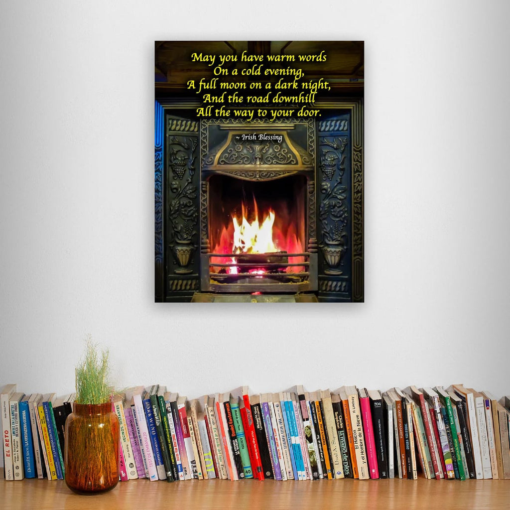 Irish Blessing Poster - Cosy Fireplace Wall Art - May You Have Warm Words Gift